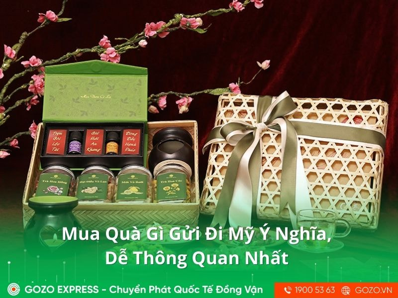 Mua Quà Gì Gửi Đi Mỹ Ý Nghĩa & Dễ Thông Quan Nhất
