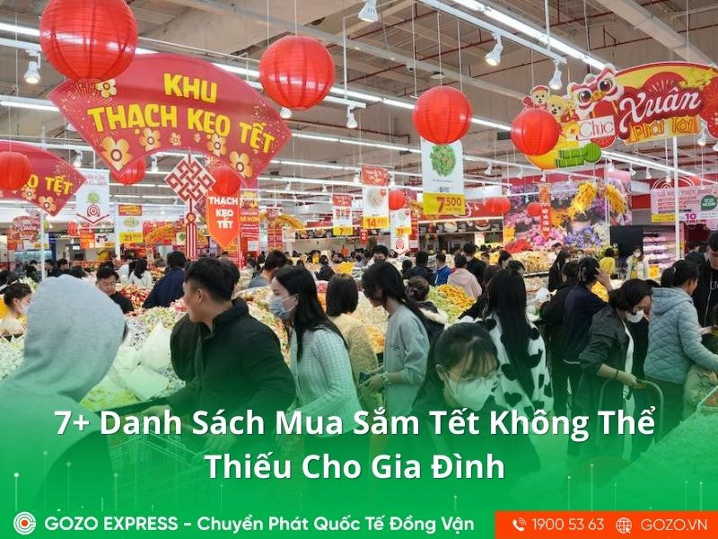 7+ Danh Sách Mua Sắm Tết Không Thể Thiếu Cho Gia Đình