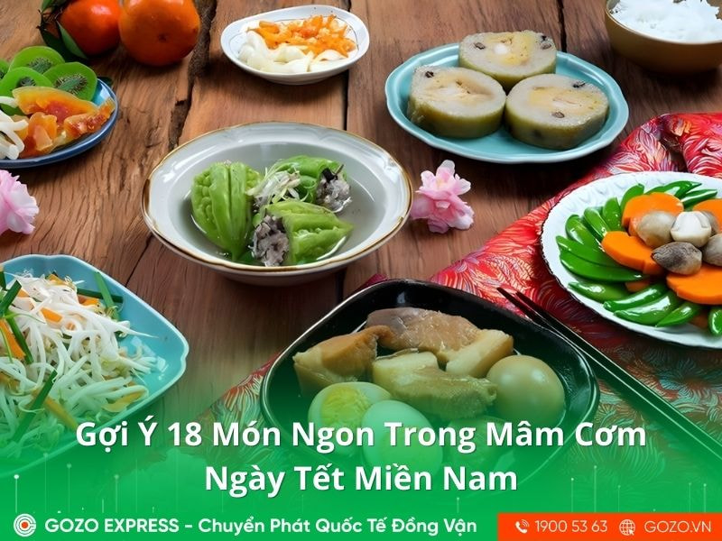 Gợi Ý 18 Món Ngon Trong Mâm Cơm Ngày Tết Miền Nam 