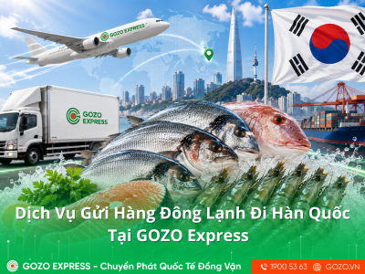 Dịch Vụ Gửi Hàng Đông Lạnh Đi Hàn Quốc Tại GOZO Express 